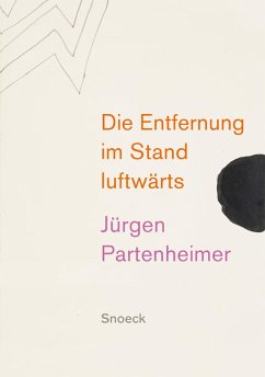 Cover Jürgen Partenheimer: Die Entfernung im Stand luftwärts