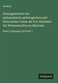 Sitzungsberichte der philosophisch-philologischen und historischen Classe der k.b. Akademie der Wissenschaften zu München Sitzungsberichte der philosophisch-philologischen und historischen Classe der k.b. Akademie der Wissenschaften zu München