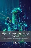 Project Structure Design Manual (eBook, ePUB) Project Structure Design Manual (eBook, ePUB)