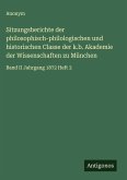 Sitzungsberichte der philosophisch-philologischen und historischen Classe der k.b. Akademie der Wissenschaften zu München Sitzungsberichte der philosophisch-philologischen und historischen Classe der k.b. Akademie der Wissenschaften zu München