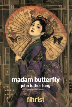 Madam Butterfly - Luther Long, John
