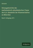 Sitzungsberichte der mathematisch-physikalischen Classe der k.b. Akademie der Wissenschaften zu München Sitzungsberichte der mathematisch-physikalischen Classe der k.b. Akademie der Wissenschaften zu München