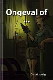 Ongeval of ... Ongeval of ...
