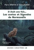 Il était une fois... Les contes et légendes de Normandie Il était une fois... Les contes et légendes de Normandie