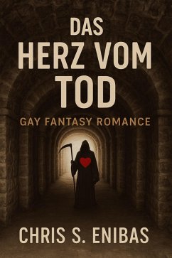 Das Herz vom Tod (eBook, ePUB) - S. Enibas, Chris