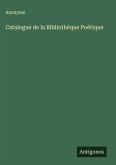 Catalogue de la Bibliothèque Poétique Catalogue de la Bibliothèque Poétique