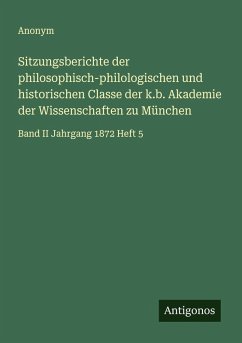 Cover Sitzungsberichte der philosophisch-philologischen und historischen Classe der k.b. Akademie der Wissenschaften zu München
