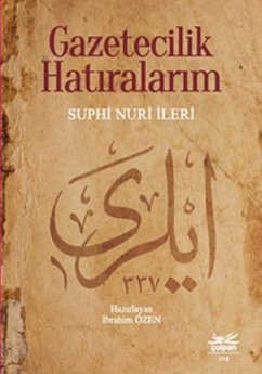 Gazetecilik Hatiralarim - Nuri ileri, Suphi