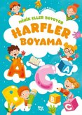 Minik Eller Boyuyor - Harfler Boyama Kitabi