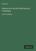 Bulletin de la Société Historique de Compiègne