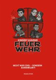 Kinder & Jugend Feuerwehr Kinder & Jugend Feuerwehr