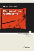 Die Kunst der Geräusche Die Kunst der Geräusche