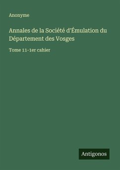 Annales de la Société d'Émulation du Département des Vosges - Anonyme