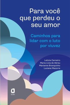 Para você que perdeu o seu amor - Leticia Carneiro, Maria Lívia de Abreu