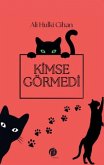 Kimse Görmedi Kimse Görmedi