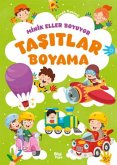 Minik Eller Boyuyor - Tasitlar Boyama Kitabi Örnek Resimli