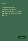Personalbestand der Königlich-Bayerischen Julius-Maximilians-Universität Würzburg im Winter-Semester 1859/60