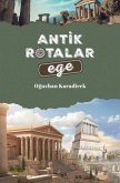 Antik Rotalar - Ege Antik Rotalar - Ege