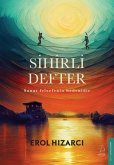 Sihirli Defter - Sanat Felsefenin Bedenidir Sihirli Defter - Sanat Felsefenin Bedenidir