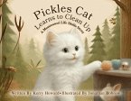 Pickles Cat Learns to Clean Up