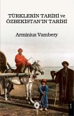 Türklerin Tarihi ve Özbekistanin Tarihi Türklerin Tarihi ve Özbekistanin Tarihi