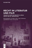 Recht in Literatur und Film Recht in Literatur und Film