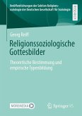 Religionssoziologische Gottesbilder Religionssoziologische Gottesbilder