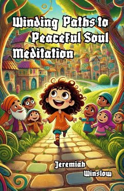 Cover Winding Paths to Peaceful Soul Meditation (eBook, ePUB)
