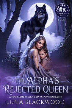Cover The Alpha's Rejected Queen (eBook, ePUB)