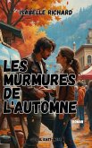 Les murmures de l'automne (eBook, ePUB) Les murmures de l'automne (eBook, ePUB)