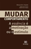 Mudar Comportamento (eBook, ePUB)