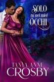 Solo tu nei miei occhi (eBook, ePUB) Solo tu nei miei occhi (eBook, ePUB)