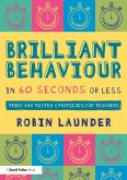 Brilliant Behaviour in 60 Seconds or Less (eBook, PDF)