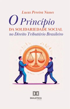 Cover O Princípio da Solidariedade Social no Direito Tributário Brasileiro (eBook, ePUB)