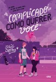 Complicado como querer você (eBook, ePUB)
