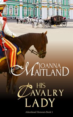 Cover His Cavalry Lady (Aikenhead Honours, #1) (eBook, ePUB)