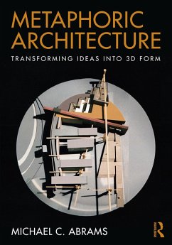Metaphoric Architecture (eBook, ePUB) - Abrams, Michael C.