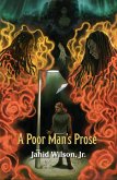 A Poor Man's Prose (eBook, ePUB)