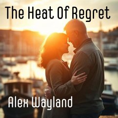 Cover The Heat Of Regret (Hearts Of The North, #3) (eBook, ePUB)