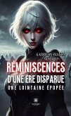 Réminiscences d'une ère disparue (eBook, ePUB)
