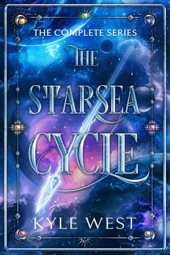 The Starsea Cycle: The Complete 10-Book Series (eBook, ePUB) - West, Kyle