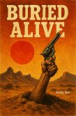 Buried Alive (eBook, ePUB) Buried Alive (eBook, ePUB)