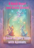 A Good Heart and Brave Deeds, A Book of Fairy Tales with Animals. (Fairy tales for children, #1) (eBook, ePUB)
