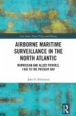 Airborne Maritime Surveillance in the North Atlantic (eBook, ePUB) Airborne Maritime Surveillance in the North Atlantic (eBook, ePUB)
