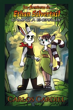 Cover Las Aventuras de Ethan Silvertail: Camino a Enerflux (eBook, ePUB)