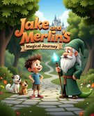 Jake and Merlin (eBook, ePUB) Jake and Merlin (eBook, ePUB)