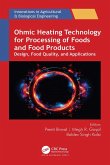 Ohmic Heating Technology for Processing of Foods and Food Products (eBook, ePUB)