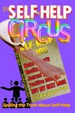 The Self-Help Circus: Spilling the Truth About Self-Help (eBook, ePUB) The Self-Help Circus: Spilling the Truth About Self-Help (eBook, ePUB)