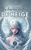 Ses larmes perlées de neige (eBook, ePUB)