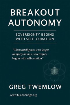 Breakout Autonomy (eBook, ePUB) - Twemlow, Gregory